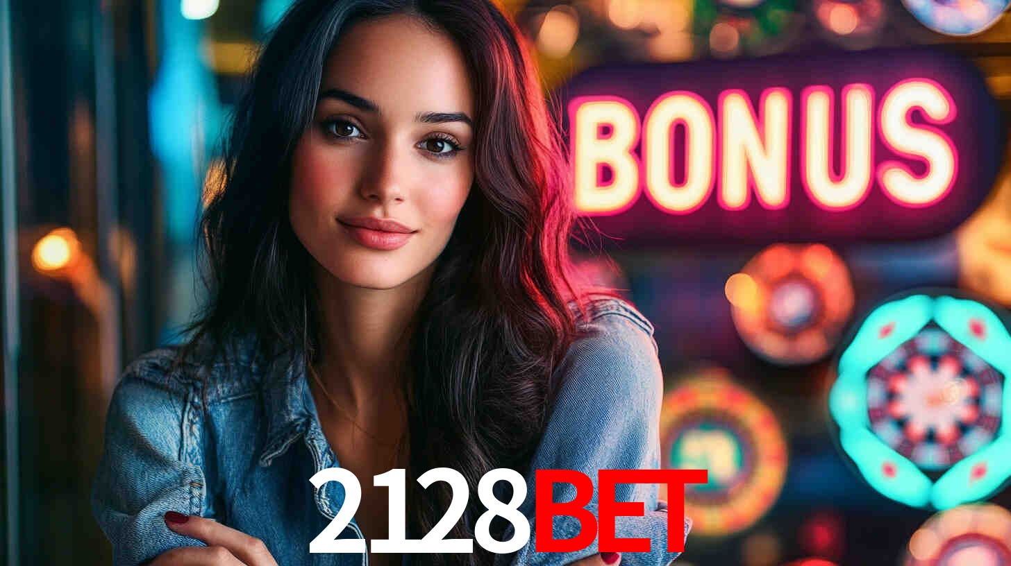 2128bet - Site Oficial do Cassino Online - 2128bet.com